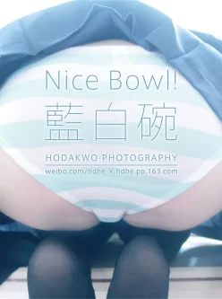 [转载搬运] Nice Bowl! 蓝白碗1+2.0高清套图 [43p+49.1M][百度盘]